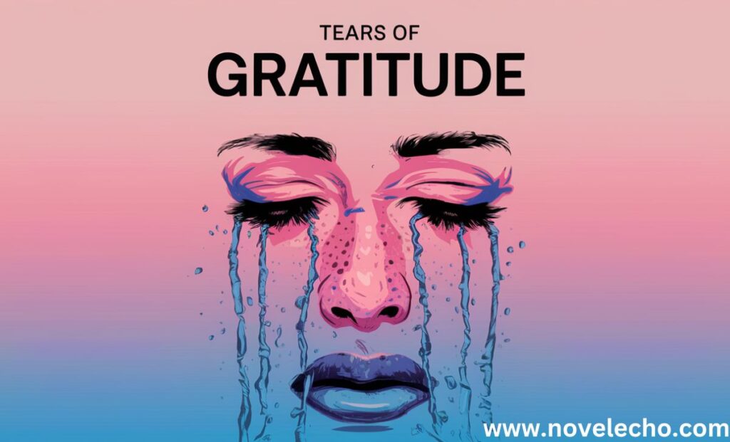 Tears of Gratitude