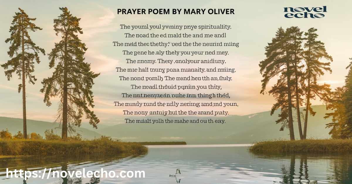 Prayer Poem by Mary Oliver: Spirituality and Gratitude