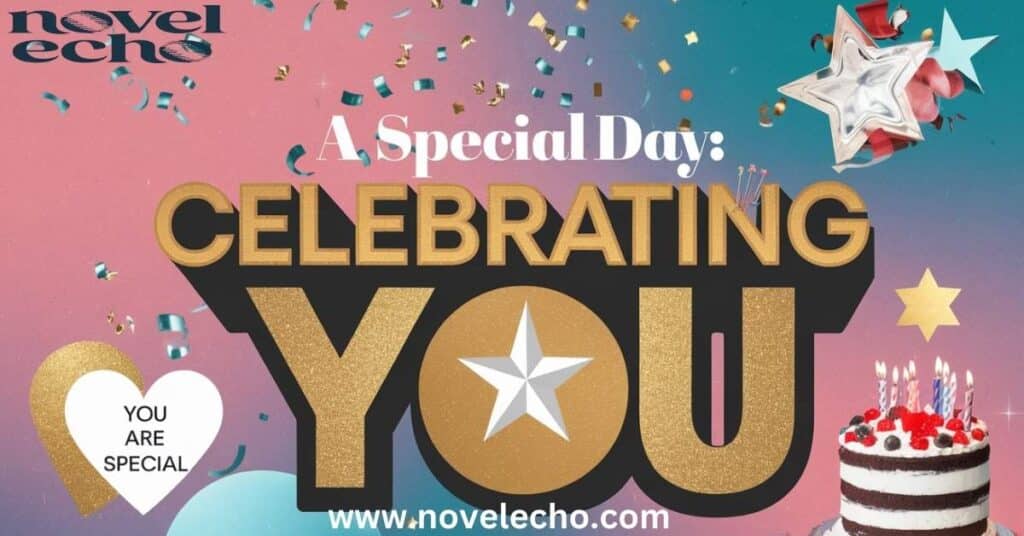 A Special Day: Celebrating You