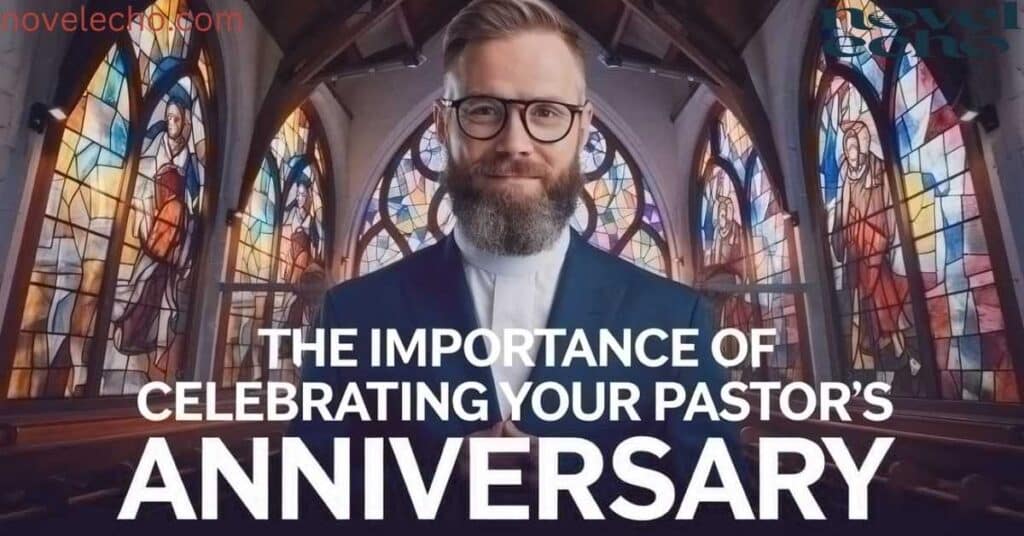 Celebrating Your Pastor's Anniversary