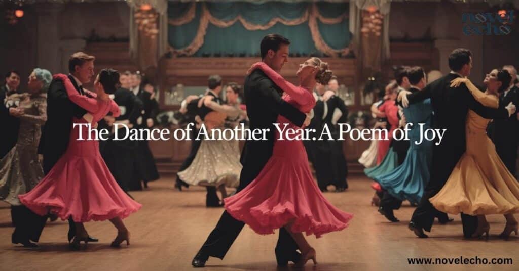 The Dance of Another Year: A Poem of Joy